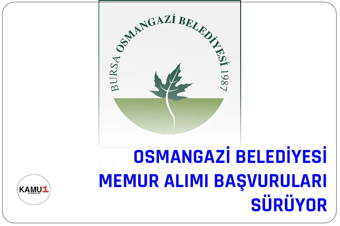 Bursa Osmangazi Belediyesi, memur ve zabıta memuru alımı için başvuru işlemleri sürüyor. Başvuru yapacak adayların, belirtilen genel ve özel şartlara uymaları gerekmektedir.