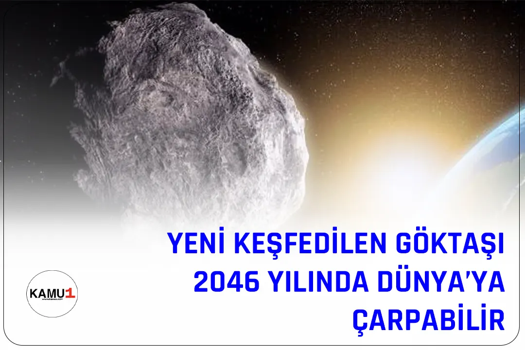 ABD Havacılık ve Uzay Ajansı (NASA), 2046 yılında Dünya'ya çarpma ihtimali bulunan bir göktaşını tespit ettiğini açıkladı.